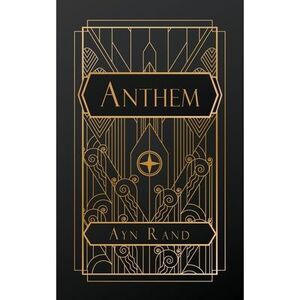 Anthem -- Ayn Rand